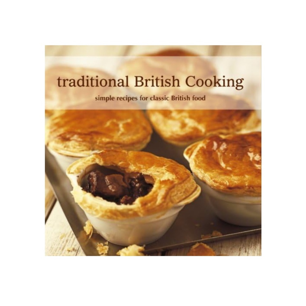 Traditional British Cooking Hardcover 2007 Cookbook With Colour Photographs